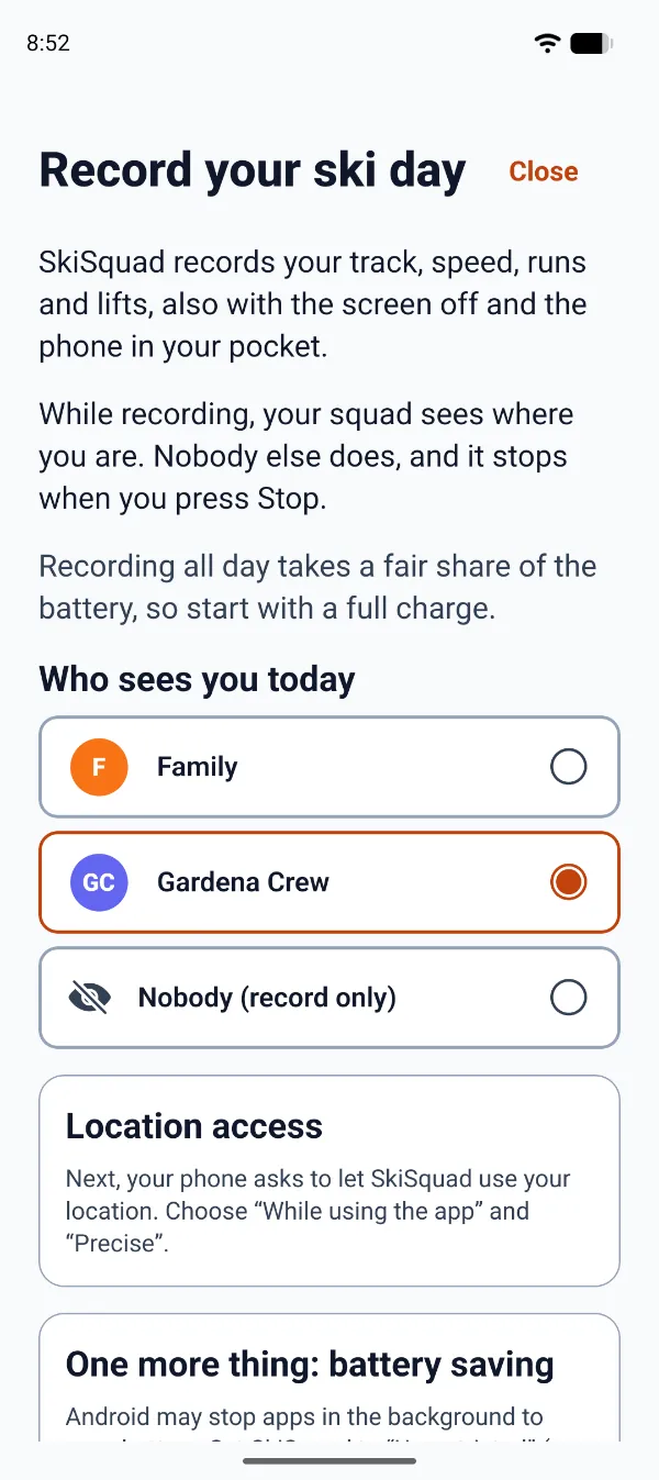 The “Record your ski day” screen: what SkiSquad records, that only the squad sees where you are, and a choice of who sees you today, with Gardena Crew picked.